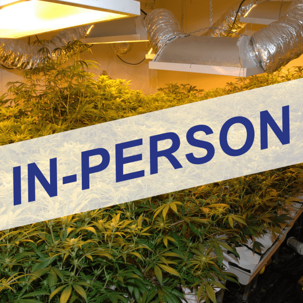 Cannabis Cultivation Hazards & Safety for Law Enforcement In-Person – 2022.07.20