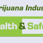 Marijuana Industry Health and Safety - The Next Step to Legitimacy